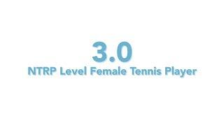 USTA National Tennis Rating Program: 3.0 NTRP Level - Female Tennis Player