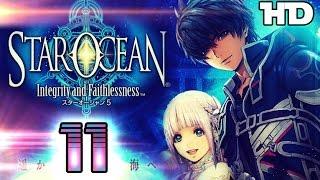 Star Ocean 5: Integrity and Faithlessness Walkthrough Part 11 ((PS4))  English No Commentary 