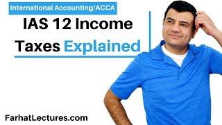 IAS 12 Income Taxes | IFRS Lectures | ACCA Exam | International Accounting Course