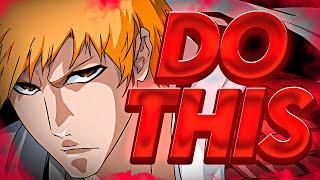 WHAT YOU SHOULD BE DOING EVERYDAY TO BUILD YOUR ACCOUNT!! Bleach: Brave Souls