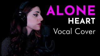 Alone (Heart) | Vocal Cover By TheMarulina