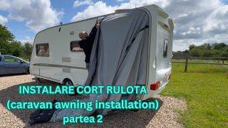 Instalare cort rulota (partea 2) #vlogdecalatorie