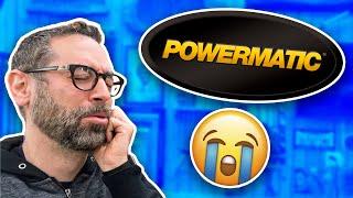 I Lost a Sponsor | Powermatic