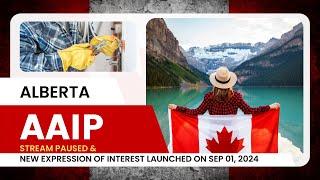 Alberta AAIP Update Aug 2024 | Alberta AAIP Changes | Canada PR New Updates| AAIP Application Paused