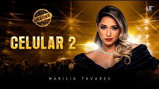 Marília Tavares - Celular 2 - Maturidade (Deluxe)