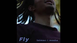 latmac & mosha - Fly