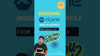 Decoding alpine image in Dockerfile #shortsvideo #learning #docker #alpine #containermanagement