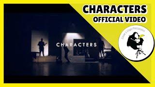 LCP // Characters ( Official Video )