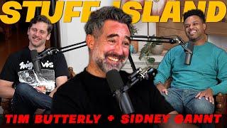 Tim Butterly + Sidney Gantt - Stuff Island #163