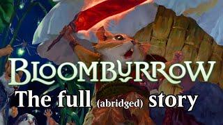 Bloomburrow: The full (abridged) story