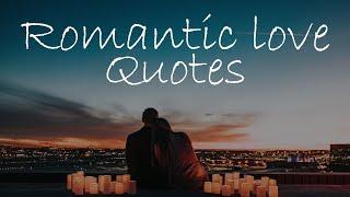 15 Romantic Love Quotes for Someone Special - Words for The Soul