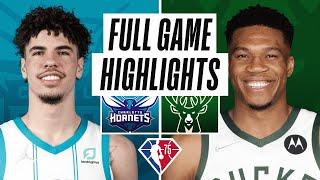 Charlotte Hornets vs. Milwaukee Bucks Full Game Highlights | NBA Season 2021-22