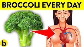 What Happens To Your Body When You Eat Broccoli Every Day