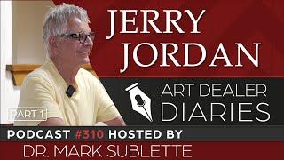 Jerry Jordan: Taos Artist - Epi. 310, Host Dr. Mark Sublette (Part 1)