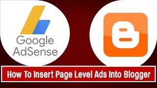 How To Insert Page Level Adsense Ads Into Blogger | Adsense 2017