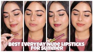 BEST EVERYDAY LIPSTICKS FOR SUMMER | NUDE EDITION | Arpita Ghoshal