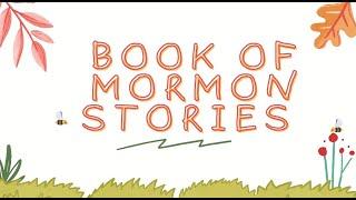 Book of Mormon Stories | LDS Primary Sing Along