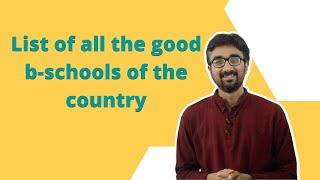 Which all Indian b-schools are good? My b-school ranking | Which all b-schools should you target?