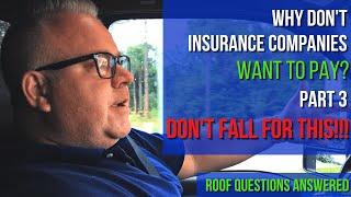 DON'T FALL FOR THIS when don't insurance companies want to pay!