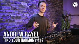 Andrew Rayel - Find Your Harmony Episode #417