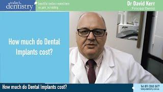 How much do Dental Implants cost?