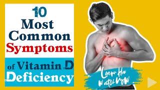 Vitamin D Deficiency Symptoms | 10 Most Common Signs and Symptoms of vitamin d deficiency in adults