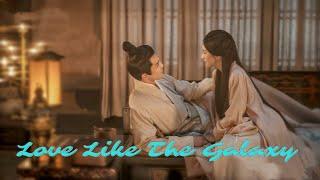 Love Like The Galaxy 星汉灿烂 Part 2 FMV || Cheng Shaoshang and Ling Buyi || Zhao Lusi 赵露思 & Wu Lei 吴磊