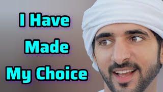 I Have Made My Choice | Sheikh Hamdan | Fazza Prince Of Dubai | Fazza Poems