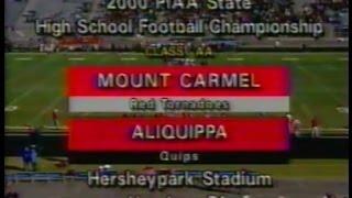 2000 Mount Carmel Area Red Tornadoes vs Aliquippa Quips (State Championship)