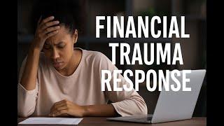 What is a financial trauma response? - Dr Boyce Watkins