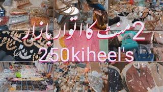 2 Mint Chowrangi Ka Sunday Bazar Karachi️ 250 ki Heel's500 ka DressTrending item@Motinotigirl979