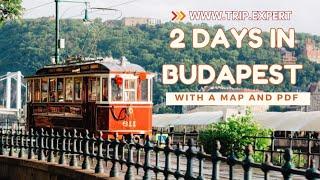 2 Days in Budapest - Full Itinerary With a Map and PDF