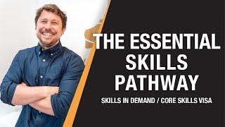 The Essential Skills Visa  - New Skills in Demand Sponsored Visa Stream