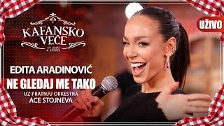 EDITA ARADINOVIC - NE GLEDAJ ME TAKO | UZIVO | (ORK. ACE STOJNEVA) | 2023 | KAFANSKO VECE