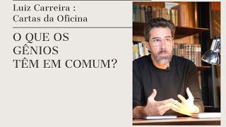 O QUE OS GÊNIOS TÊM EM COMUM?