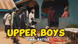 UPPER BOYS - final battle | kiriku