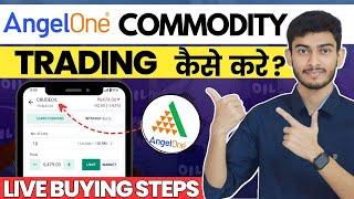 Angel one me Commodity Trading Kaise Kare  | Commodity Trading how to Start | Commodity Trading Live