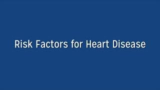 What are the Risk Factors for Heart Disease?