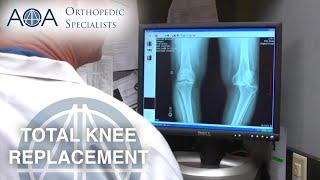 AOA Orthopedic Specialists - Dr. Mark Woolf - Total Knee Replacement