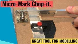 Micro-Mark Chop-it. Great Tool for Modelling.