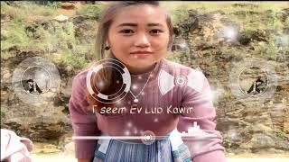 Tseem Ev Lub Kawm ( Remix ) -  Nkauj Hmoob Toj Siab 2017 - vuongphu | MV Audio