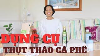 Tất cả dụng cụ để thụt tháo cà phê