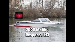 2008 Malibu Response LXi - On Water || N3 Boatworks