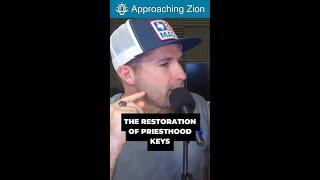 The Restoration of Priesthood Keys