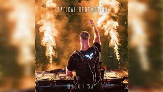 Radical Redemption - When I Say (Extended Mix)