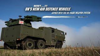 British Army's new generation air defense vehicle Armed With the US made weapon system