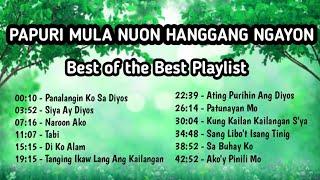 PAPURI NUON, HANGGANG SA NGAYON PLAYLIST 2022 || Favorite Papuri Songs