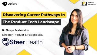 Discovering career pathways in the product tech landscape| Ft.  Shreya Mahendru