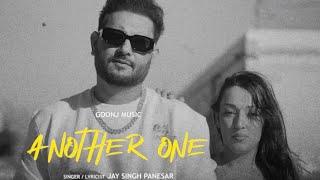 Another One - Jay Singh Panesar | Dope Peepz| Goonj Music | Latest Punjabi Song 2024