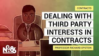 Dealing with third party interests in contracts: Assignment & third-party beneficiaries [No. 86]